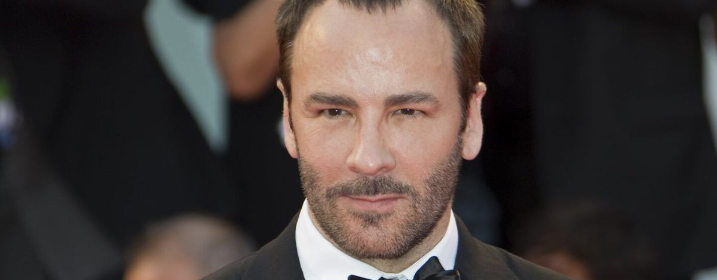 Tom Ford sur le fait de donner aux hommes une apparence bien dotée et son branchement de célébrité à l’arrière d’un taxi