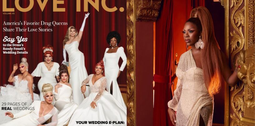Les reines de « Drag Race » s’unissent dans des robes de mariée couture pour la couverture du magazine Love Inc. (Exclusif)