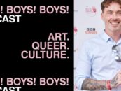 Les garçons! Les garçons! Les garçons! Podcast: une nouvelle voix dans la culture queer