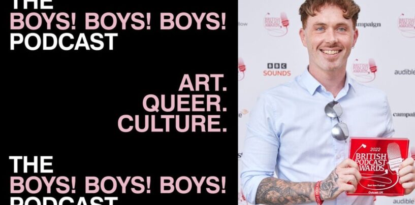 Les garçons! Les garçons! Les garçons! Podcast: une nouvelle voix dans la culture queer