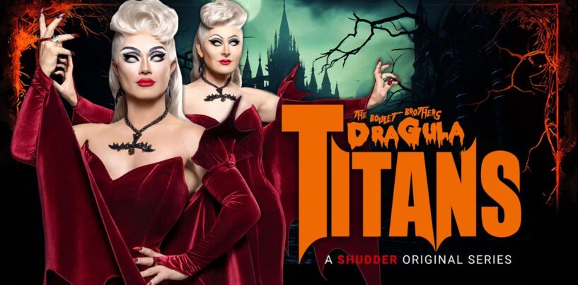 «  The Boulet Brothers 'Dragula: Titans' 'est de retour pour une saison 2 «plus grande, plus sombre et plus imprégnante»