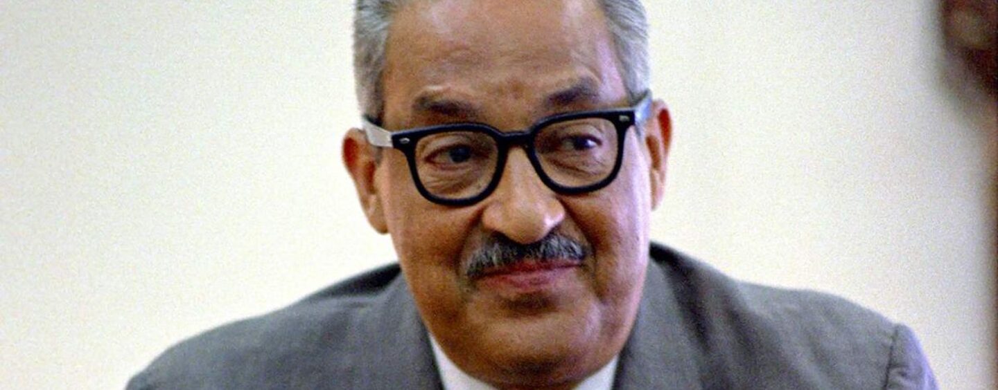 Que dirait Thurgood Marshall, défunt icône des droits civiques et juge de la Cour suprême, à propos du tribunal actuel ?